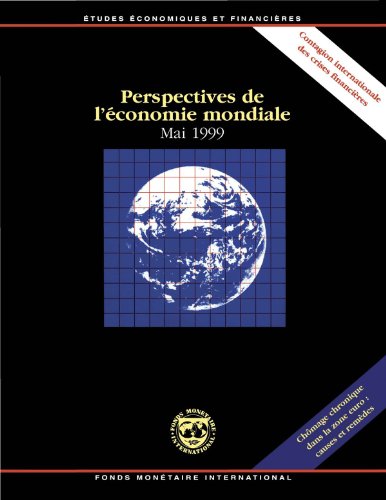 Perspectives de l'Ã©conomie Mondiale, Mai 1999: (French Edition)