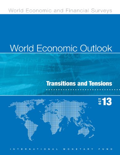 Perspectives de L'Ã©conomie Mondiale, Octobre 2013: Transitions et tensions (World Economic Outlook) (French Edition)
