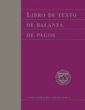 Libro de Texto de Balanza de Pagos: (Manuals & Guides) (Spanish Edition)
