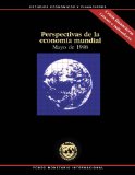 Perspectivas de la economía mundial, Mayo de 1998: Estudio realizado por los funcionarios del Fondo Monetario Internacional (Spanish Edition)