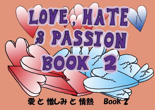 Love, Hate & Passion 2: A continuing story of cartoon love