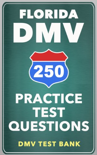 250 Florida DMV Practice Test Questions