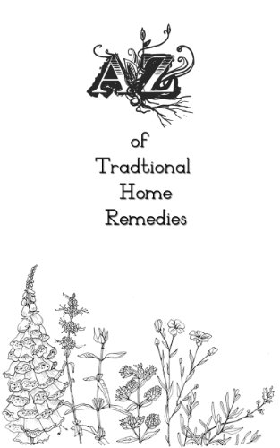 A-Z of Traditional Home Remedies
