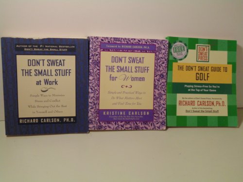 3 Don't Sweat Books- The Small Stuff For Women, Guide to Golf, and At Work