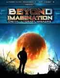 Beyond Imagination Digital Literary Magazine, Issue 1