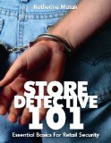 Store Detective 101 - Essential Basics of Retail Security