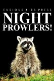 Night Prowlers! - Curious Kids Press: (Picture book, Children's book about animals, Animal books for kids)
