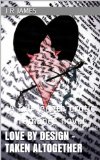 Love by Design - Taken Altogether: A full-length erotic romance novel