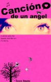 CanciÃ³n de un Ã¡ngel (Spanish Edition)