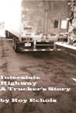 Interstate Highway - A Trucker's Story
