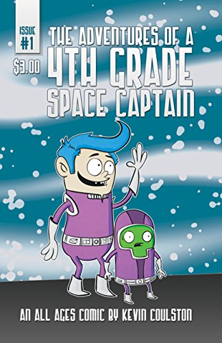 The Adventures of a 4th Grade Space Captain #1