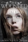 The Wounded (The Woodlands Series Book 3)