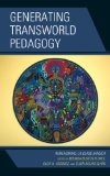 Generating Transworld Pedagogy: Reimagining La Clase Mágica
