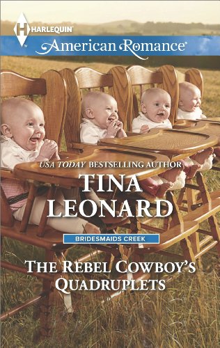 The Rebel Cowboy's Quadruplets (Bridesmaids Creek Book 1)