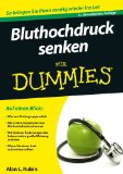 Bluthochdruck senken fur Dummies (FÃ¼r Dummies) (German Edition)