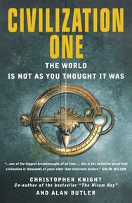 Civilization One: The World is Not as You Thought it Was: Uncovering the Super-science of Prehistory (English Edition)