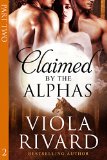 Claimed by the Alphas: Part Two