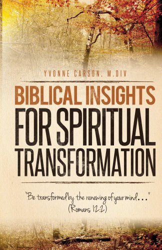 Biblical Insights for Spiritual Transformation