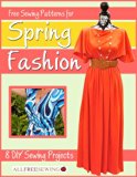 Free Sewing Patterns for Spring Fashion:  8 DIY Sewing Projects