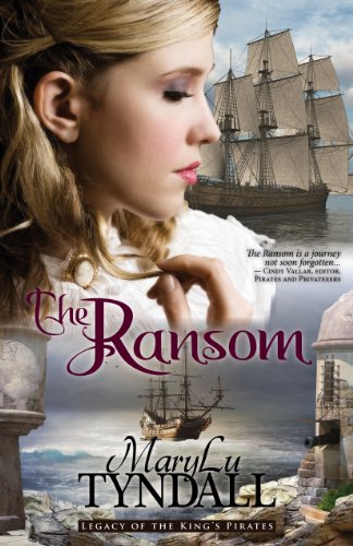 The Ransom (Legacy of the King's Pirates Book 4)