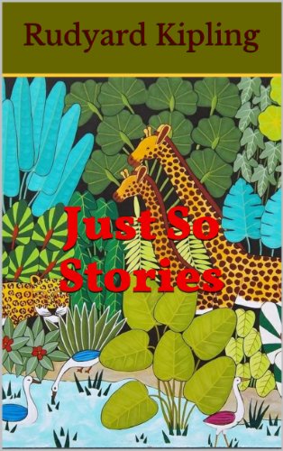 Just So Stories (Illustrated)
