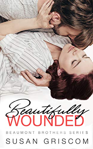 Book Cover Beautifully Wounded (The Beaumont Brothers Book 1)