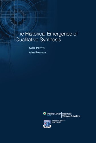 The Historical Emergence of Qualitative Synthesis (The Lippincott-Joanna Briggs Institute Series on Synthesis Science in Healthcare)