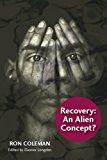 Recovery and Alien concept