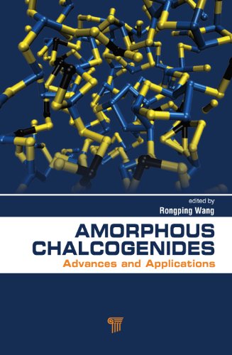 Amorphous Chalcogenides: Advances and Applications