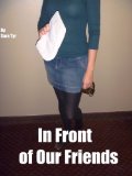 In Front of Our Friends