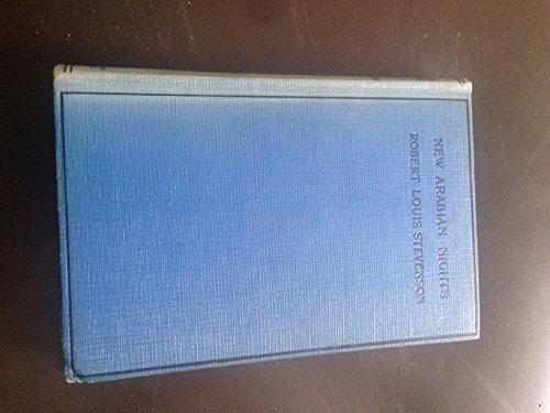 New Arabian Nights (Vol 1 of The Novels of)