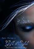 GIFT OF SIGHT: BOOK ONE IN THE GIFTED TRILOGY
