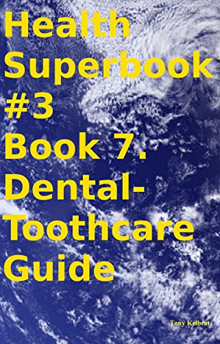 Health Superbook #3 Book 7. Dental-Toothcare Guide