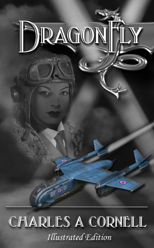 DragonFly: Illustrated Edition (Missions of the DragonFly Squadron Book 1)
