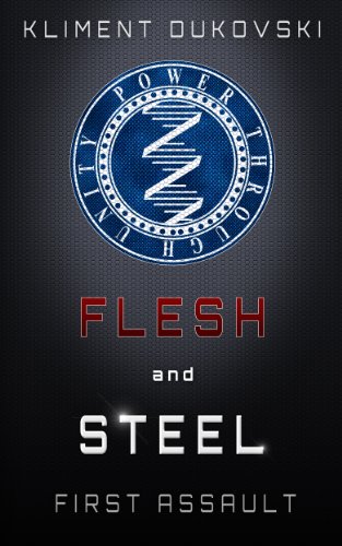 First Assault: Book 2 (Flesh and Steel)