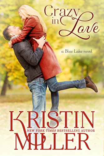 Crazy in Love (Blue Lake Series, Book 3)