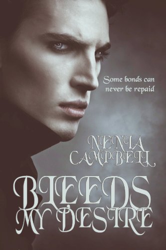 Bleeds My Desire (Blood Bonds Book 1)