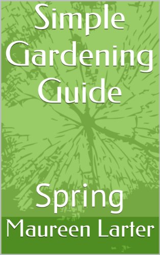 Simple Gardening Guide: Spring