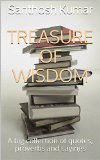 Treasure Of Wisdom: A big collection of quotes, proverbs and sayings