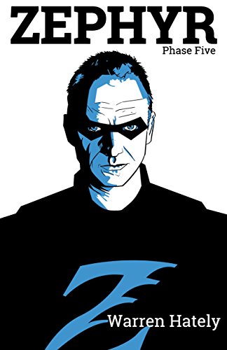 Zephyr: Phase Five