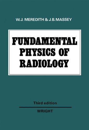 Fundamental Physics of Radiology