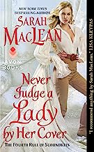 Never Judge a Lady by Her Cover: The Fourth Rule of Scoundrels (Rules of Scoundrels Book 4)