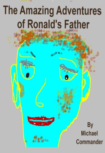 The Amazing Adventures of Ronald's Father