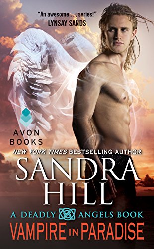 Vampire in Paradise: A Deadly Angels Book – A Fantasy Romance of Passion and Peril