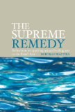 The Supreme Remedy: Reflections on applying natural healing arts to the Baha'i Fast