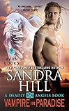 Vampire in Paradise: A Deadly Angels Book – A Fantasy Romance of Passion and Peril