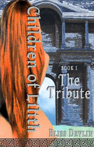 The Tribute (The Children of Lilith Book 1)