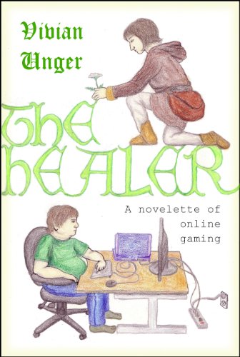 The Healer: A novelette of online gaming