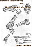Detailed Instructions For The Gunsmith At Home