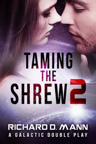 Taming the Shrew 2: A Galactic Double Play